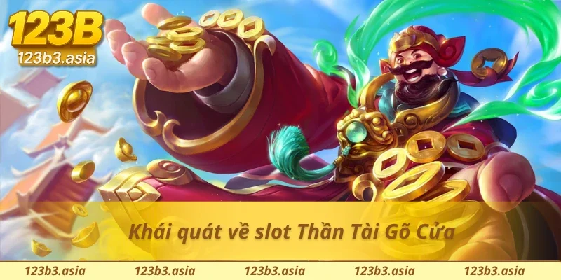 Những thông tin chính về slot Thần Tài Gõ Cửa