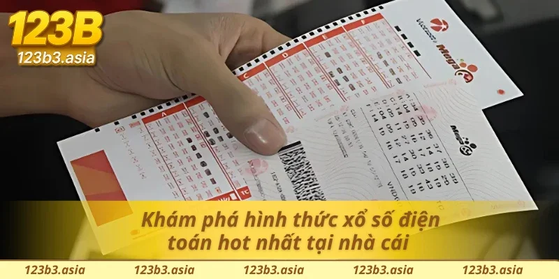Khám phá hình thức xổ số lô tô điện toán hot nhất tại 123B