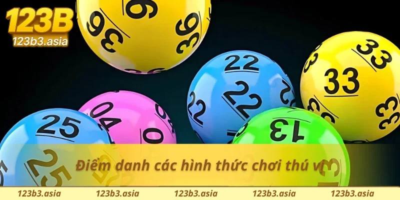 Xổ số nhanh sở hữu đa dạng hình thức cho người chơi